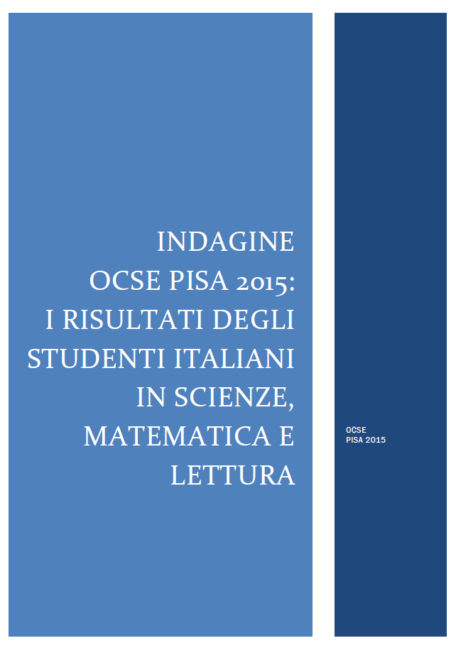 Copertina di Indagine OCSE PISA 2015: I risultati degli studenti italiani in scienze, matematica e lettura